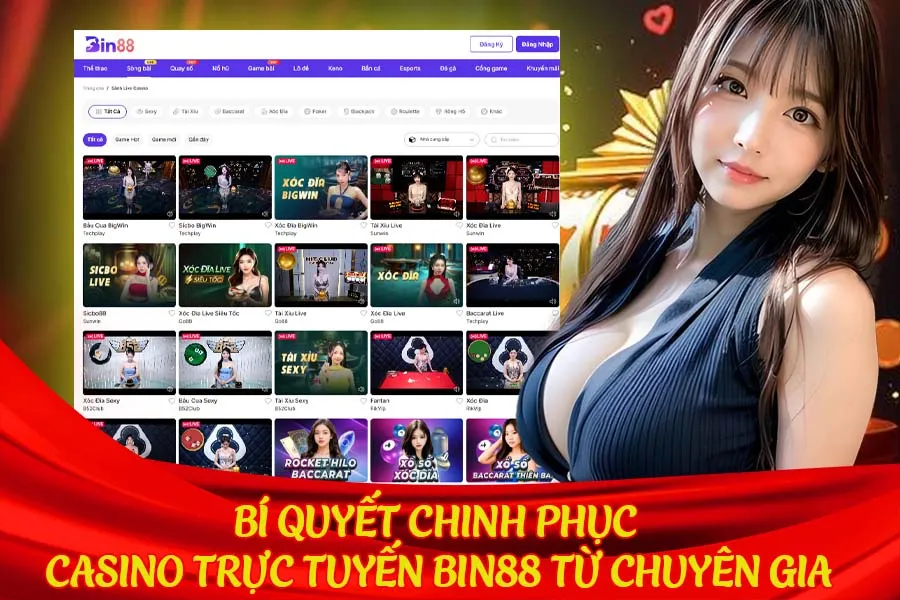 Bí Quyết Chinh Phục Casino Trực Tuyến Bin88 Từ Chuyên Gia